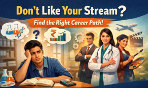 What to Do If You Don’t Like Your Stream After 10th or 12th