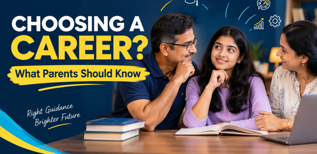 What Parents Should Know Before Choosing a Career for Their Child