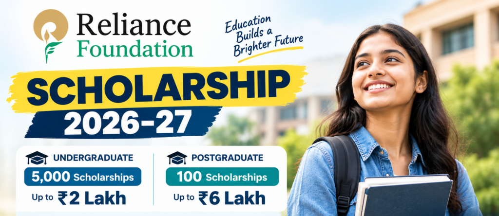 Reliance Foundation Scholarship 2026–27: Eligibility, Amount & Apply