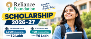 Reliance Foundation Scholarship 2026–27: Eligibility, Amount & Apply