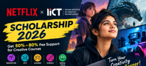 Netflix × IICT Scholarship 2026: Get 50%–80% Fee Support for Creative Courses