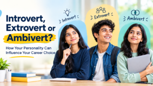 Introvert, Extrovert or Ambivert? Does Your Personality Affect Your Career?